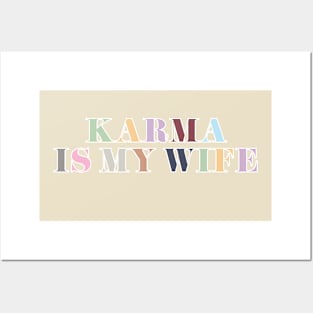 Karma Is My Wife Posters and Art